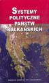 Okładka książki: Systemy polityczne państw bałkańskich