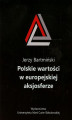 Okładka książki: Polskie wartości w europejskiej aksjosferze