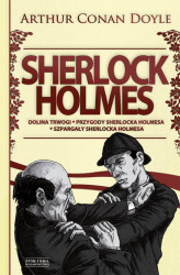 Okładka: Sherlock Holmes T.2: Dolina trwogi. Przygody Sherlocka Holmesa. Szpargały Sherlocka Holmesa