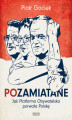 Okładka książki: POzamiatane. Jak Platforma Obywatelska porwała Polskę