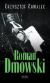 Okładka książki: Roman Dmowski. Biografia
