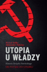 Okładka: Utopia u władzy. Historia Związku Sowieckiego. Tom 2. Od potęgi do upadku (1939-1991)