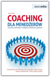 Okładka: Samo Sedno - Coaching dla menedżerów. Słuchaj, motywuj i zwiększ potencjał zespołu