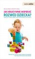 Okładka książki: Samo Sedno - Jak kreatywnie wspierać rozwój dziecka?