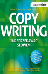 Okładka: Samo Sedno - Copywriting. Jak sprzedawać słowem. Poznaj sekrety skutecznego copywritingu. Niech słowo pracuje (i zarabia) na ciebie!