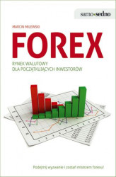 Okładka: Samo Sedno - Forex. Rynek walutowy dla początkujących inwestorów