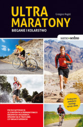 Okładka: Samo Sedno - Ultramaratony biegowe i kolarskie