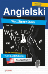 Okładka: Wall Street Story. Angielski thriller z ćwiczeniami