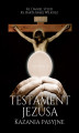 Okładka książki: Testament Jezusa. Kazania Pasyjne