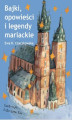 Okładka książki: Bajki, opowieści i legendy mariackie