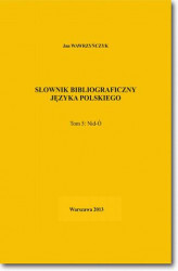 Okładka: Słownik bibliograficzny języka polskiego Tom 5  (Nid-Ó)