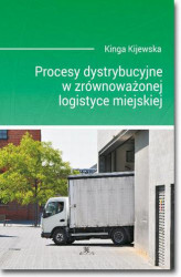 Okładka: Procesy dystrybucyjne w zrównoważonej logistyce miejskiej