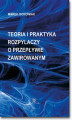 Okładka książki: Teoria i praktyka rozpylaczy o przepływie zawirowanym