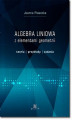 Okładka książki: Algebra liniowa z elementami geometrii. Teoria, przykłady, zadania
