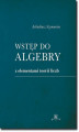 Okładka książki: Wstęp do algebry z elementami teorii liczb