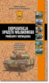 Okładka książki: Eksploatacja sprzętu wojskowego  problemy i rozwiązania
