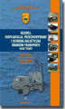 Okładka książki: Rozwój, eksploatacja, przechowywanie i ochrona balistyczna środków transportu. Nowe trendy