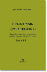 Okładka: Hipersłownik języka Polskiego Tom 8: S-Ś