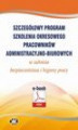 Okładka książki: Szczegółowy program szkolenia okresowego pracowników administracyjno-biurowych w zakresie bezpieczeństwa i higieny pracy