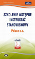 Okładka książki: Szkolenie wstępne Instruktaż stanowiskowy Palacz c.o.