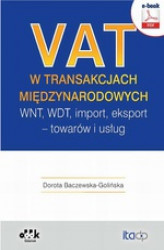 Okładka: VAT w transakcjach międzynarodowych. WNT, WDT, import, eksport &#8211; towarów i usług