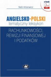 Okładka: Angielsko-polski tematyczny leksykon rachunkowości, rewizji finansowej i podatków
