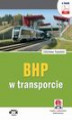 Okładka książki: BHP w transporcie ( z suplementem elektronicznym)