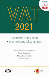 Okładka: VAT 2021 – komentarz do zmian – ujednolicony tekst ustawy