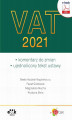 Okładka książki: VAT 2021 – komentarz do zmian – ujednolicony tekst ustawy