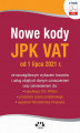 Okładka książki: Nowe kody JPK VAT od 1 lipca 2021 r. ze szczegółowym wykazem towarów i usług objętych danym oznaczeniem oraz odniesieniem do: klasyfikacji CN i PKWiU, przepisów prawa podatkowego, wyjaśnień Ministerstwa Finansów ()