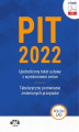 Okładka książki: PIT 2022 – ujednolicony tekst ustawy z wyróżnieniem zmian – tabelaryczne porównanie zmienionych przepisów ()