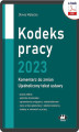 Okładka książki: Kodeks pracy 2023 – komentarz do zmian – ujednolicony tekst ustawy ()