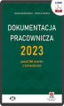 Okładka książki: Dokumentacja pracownicza 2023 – ponad 360 wzorów z komentarzem ( z suplementem elektronicznym)