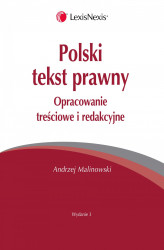 Okładka: Polski tekst prawny. Opracowanie treściowe i redakcyjne. Wybrane wskazania logiczno-językowe