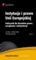 Okładka książki: Instytucje i prawo Unii Europejskiej