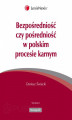 Okładka książki: Bezpośredniość czy pośredniość w polskim procesie karnym