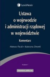 Okładka: Ustawa o wojewodzie i administracji rządowej w województwie Komentarz