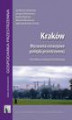 Okładka książki: Kraków. Wyzwania rozwojowe polityki przestrzennej