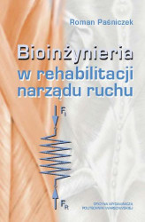 Okładka: Bioinżynieria w rehabilitacji narządu ruchu