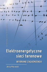 Okładka: Elektroenergetyczne sieci terenowe. Wybrane zagadnienia