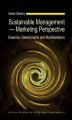 Okładka książki: Sustainable Management — Marketing Perspective. Essence, Determinants and Manifestations