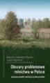 Okładka książki: Obszary problemowe rolnictwa w Polsce. Wybrane aspekty realizacji scaleń gruntów