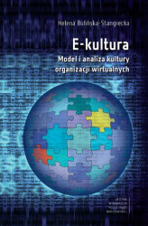 Okładka: E-kultura. Model i analiza kultury organizacji wirtualnych
