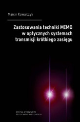 Okładka: Zastosowania techniki MIMO w optycznych systemach transmisji krótkiego zasięgu