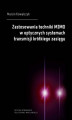 Okładka książki: Zastosowania techniki MIMO w optycznych systemach transmisji krótkiego zasięgu