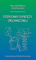 Okładka książki: Podstawy syntezy organicznej