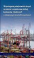 Okładka książki: Wspomaganie podejmowania decyzji w zakresie kompleksowej obsługi kontenerów chłodniczych w zintegrowanych łańcuchach transportowych