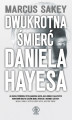 Okładka książki: Dwukrotna śmierć Daniela Hayesa