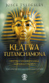 Okładka książki: Klątwa Tutanchamona. Niedokończona historia egipskiego władcy