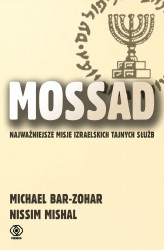 Okładka: Mossad. Najważniejsze misje izraelskich tajnych służb